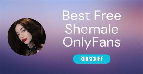 Top 10 Free Shemale OnlyFans & Free TS OnlyFan